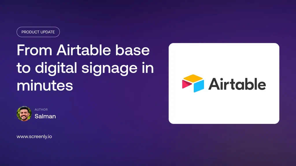 From Airtable base to digital signage in minutes
