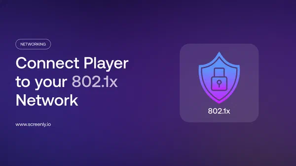 Connect Players to 802.1x Networks Cover Image