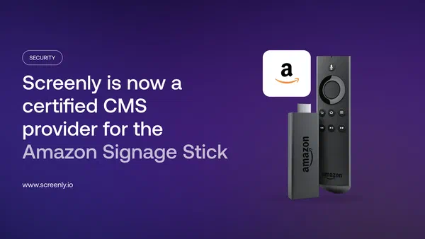 Screenly Anywhere running on the Amazon Signage Stick