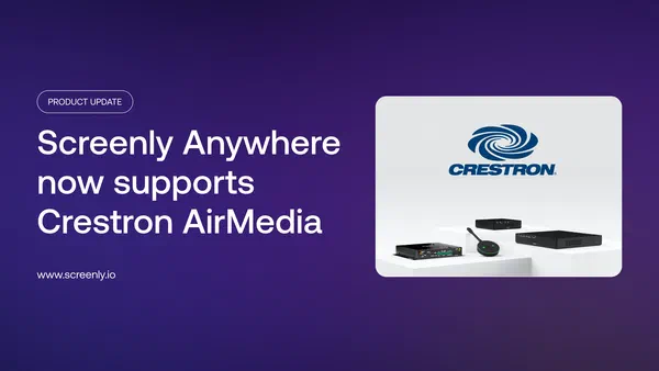 Screenly Anywhere running on Crestron AirMedia devices