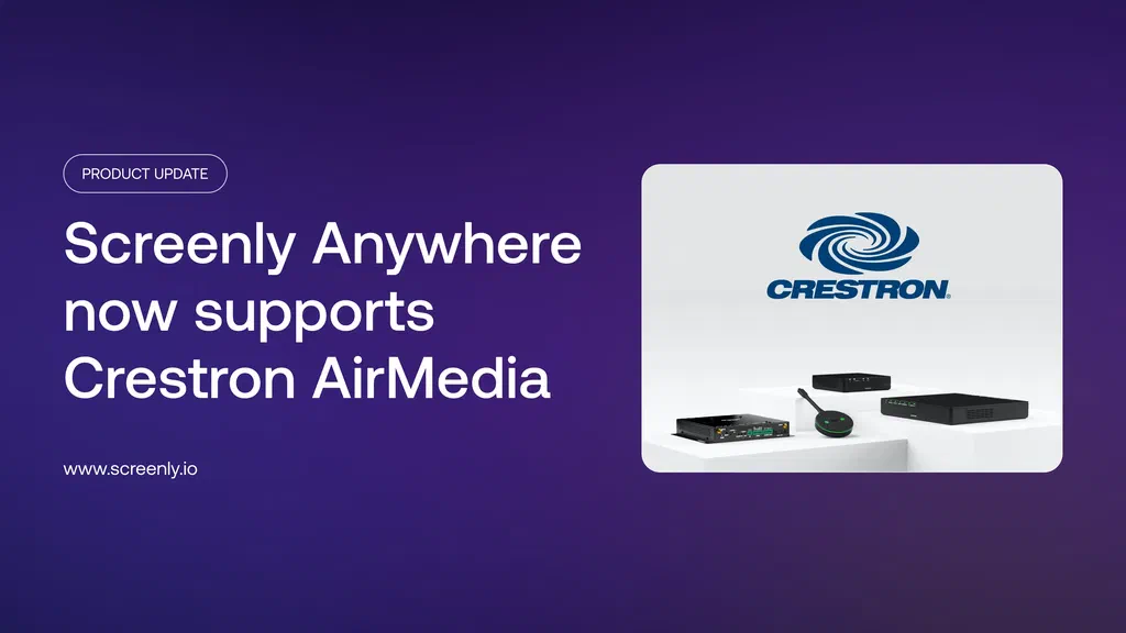 Screenly Anywhere now supports Crestron AirMedia